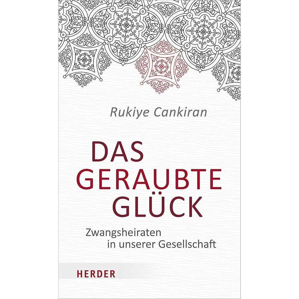 Buchcover: Das geraubte Glück – Zwangsheiraten in unserer Gesellschaft