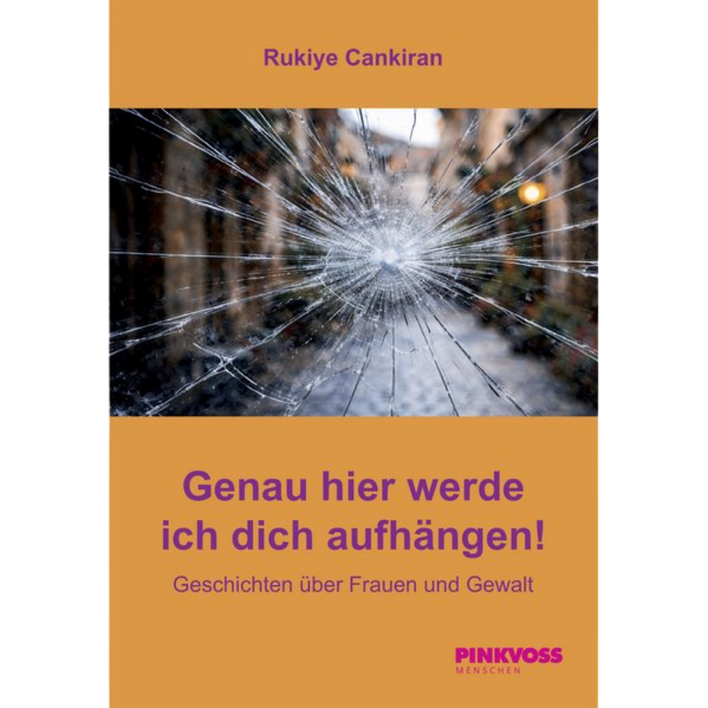 Buchcover: Genau hier werde ich dich aufhängen! – Geschichten über Frauen und Gewalt